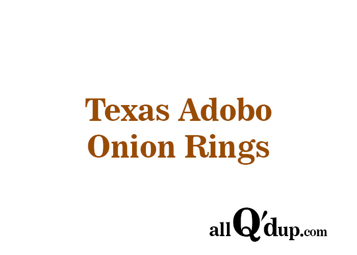 Texas Adobo Onion Rings